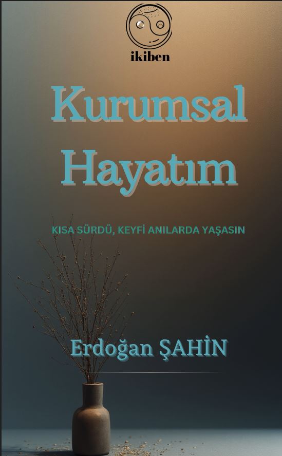 Kurumsal Hayatım
